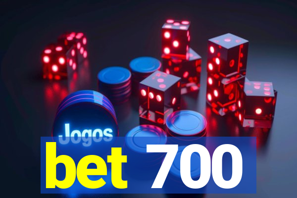 bet 700